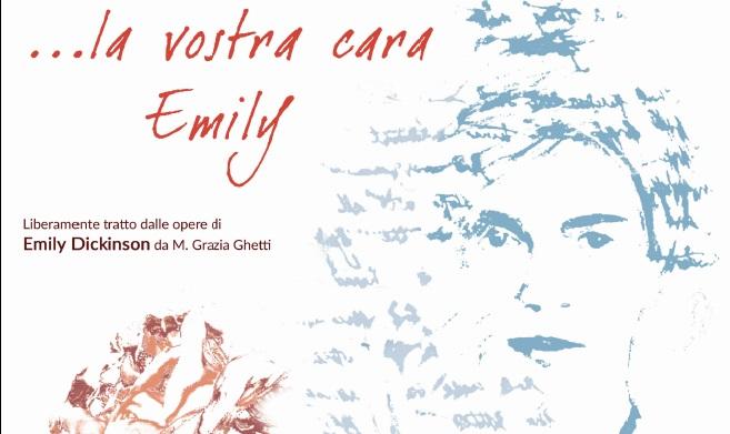 locandina dello spettacolo "la mia cara amica Emily"